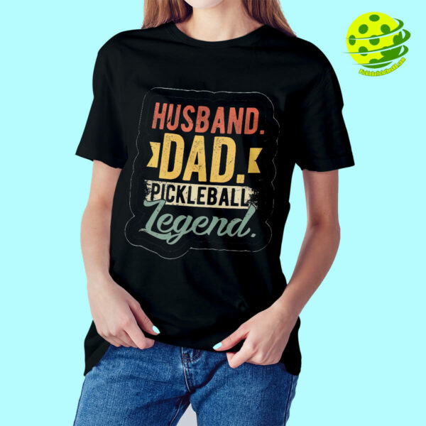 Husband Dad Pickleball Legend Shirt