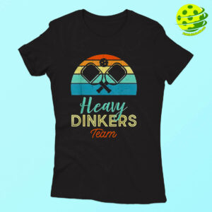 Heavy Dinkers Pickleball Team Shirt Woman