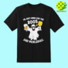 I m Just Here For The Boos Pickleball Shirt