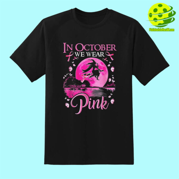 In October We Wear Pink Pickleball Shirt