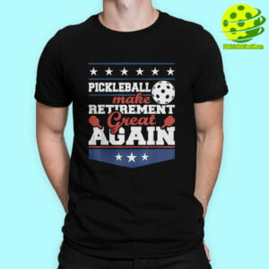 Male Model Pickleball Make Retirement Great Again Shirt