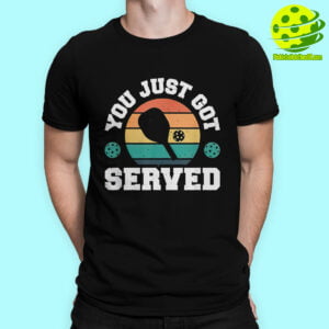 Male Model You Just Got Served Pickleball Shirt