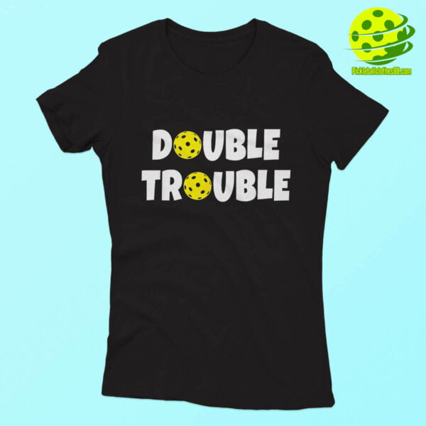 Pickleball Double Trouble Shirt