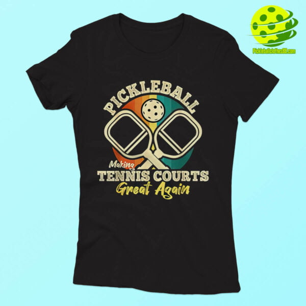 Pickleball Making Tennis Courts Great Again Shirt