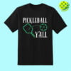 Pickleball Y’all Shirt