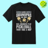 Some Grandpas Take Naps Pickleball Shirt